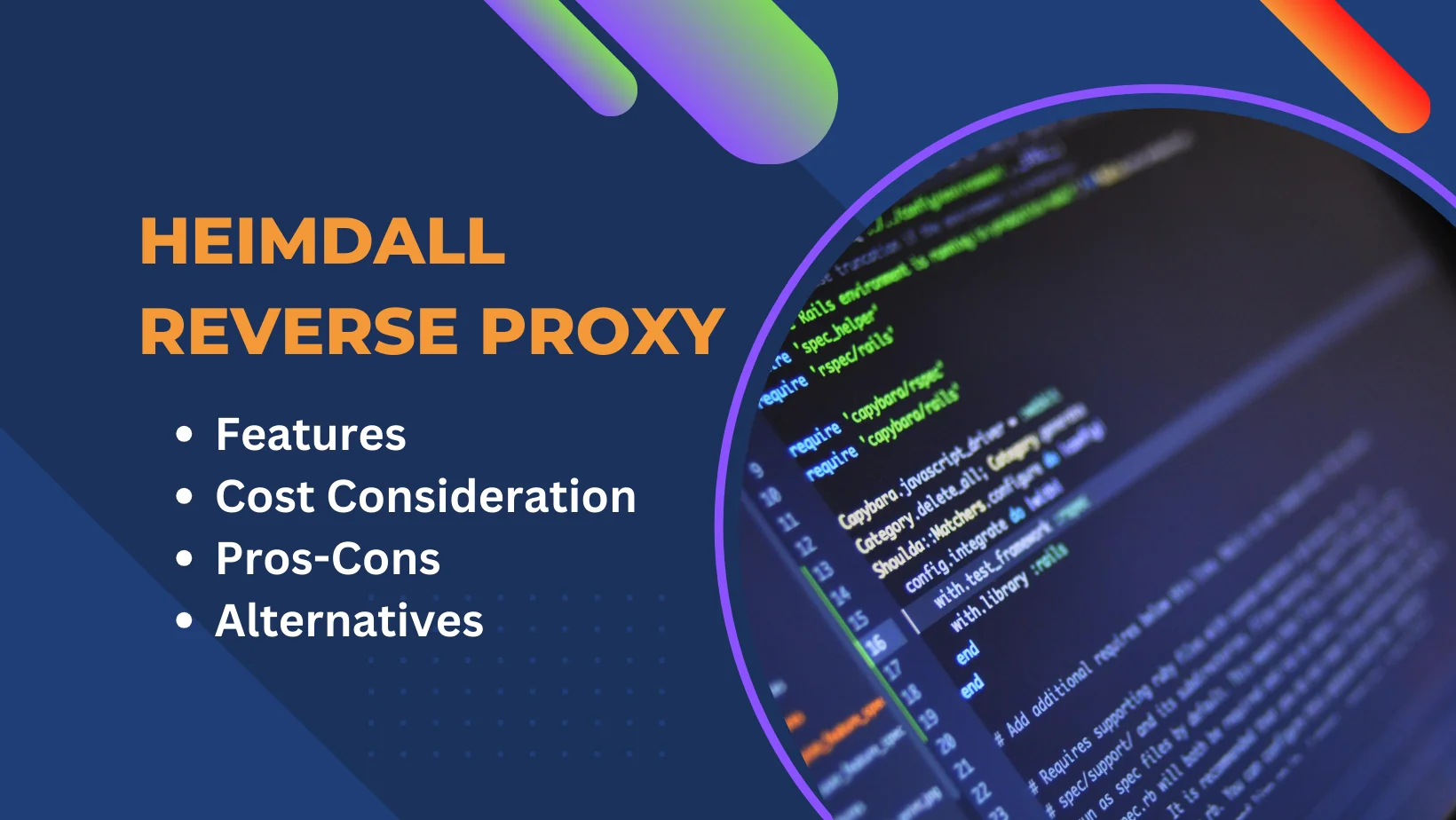 Heimdall Reverse Proxy: Features, Alternatives, Pros-Cons