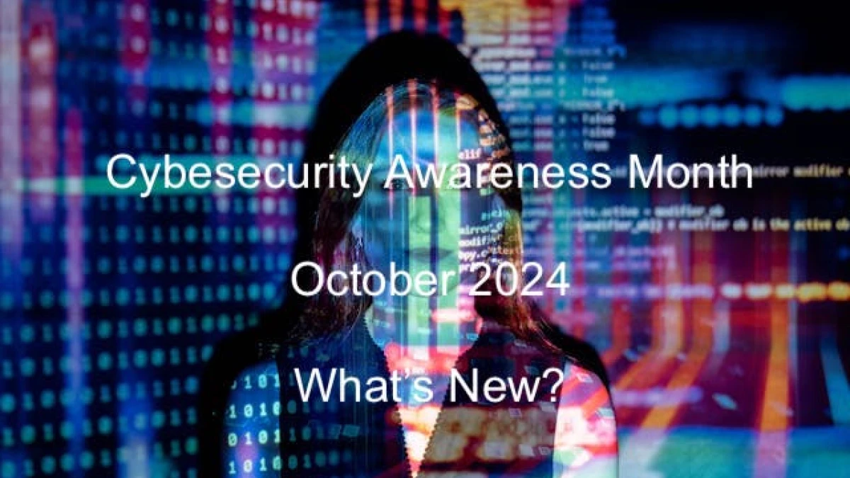 cybersecurity awareness month 2024, cyber awareness month October 2024